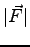 $\vert\vec{F}\vert$