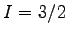 $I = 3/2$