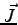 $\vec{J}$