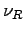$\nu_R$