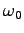 $\omega_0$