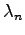 $\lambda_n$